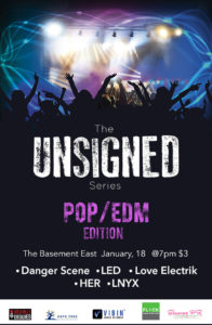 the unsigned series, networing, showcase, pop, edm, live music