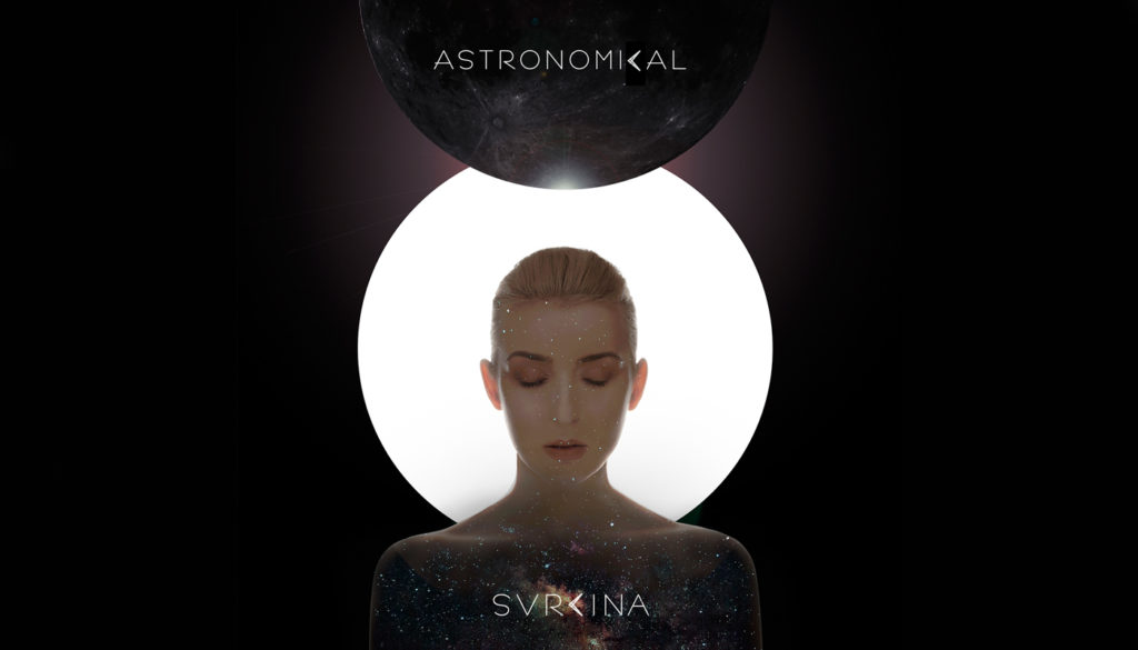 Cine-Pop Powerhouse, SVRCINA, launches new single "Astronomical"