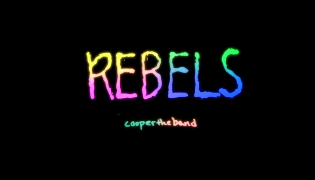 Coopertheband‘s “Rebels” music video