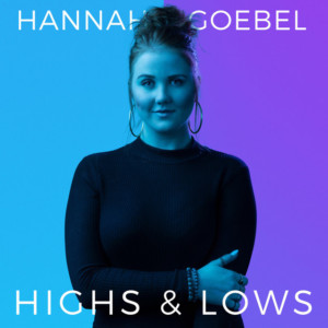 Hannah Goebel Highs and Lows Single Art